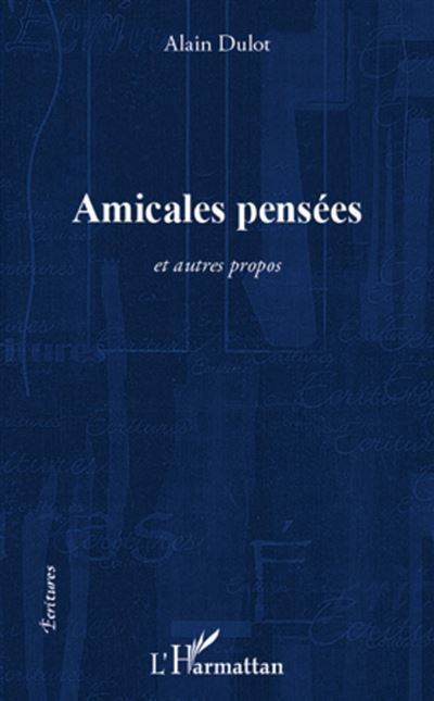 Amicales pensées Et autres propos