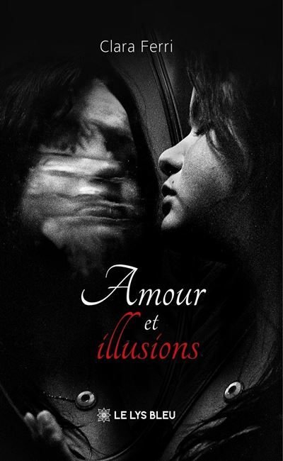 Amour et illusions