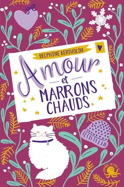 Couverture de Amour et marrons chauds Roman jeunesse Amour Amitié Romance Montagnes à partir de 9 ans par Delphine…