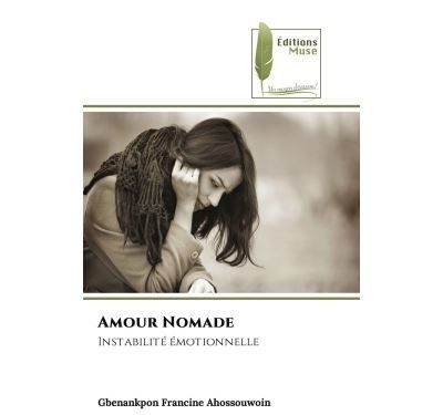 Amour Nomade Instabilité émotionnelle