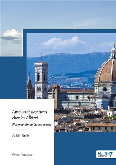 Amours et aventures chez les Albizzi Florence, fin du Quattrocento