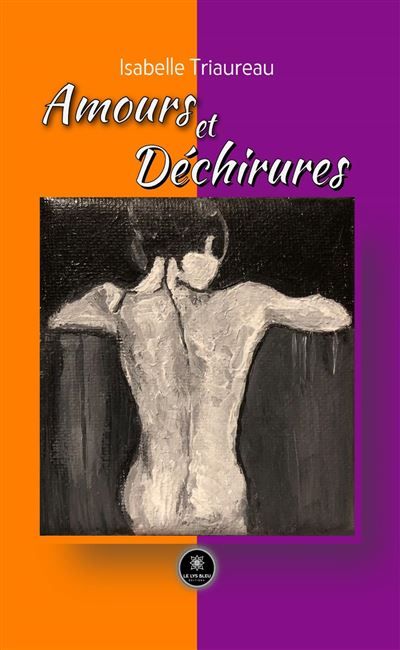 Amours et Déchirures