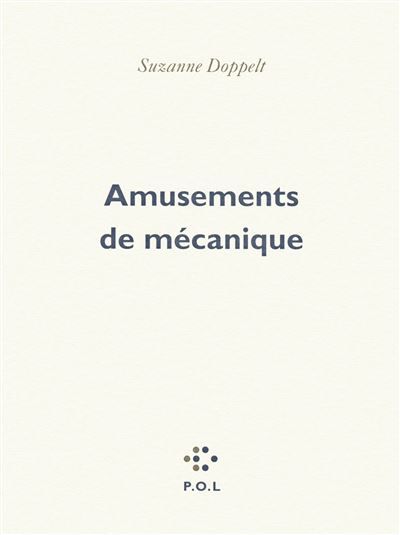 Amusements de mécanique