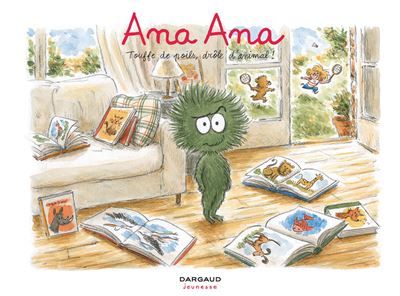 Ana Ana - Tome 19 - Touffe de poil, drôle d'animal - Alexis Dormal