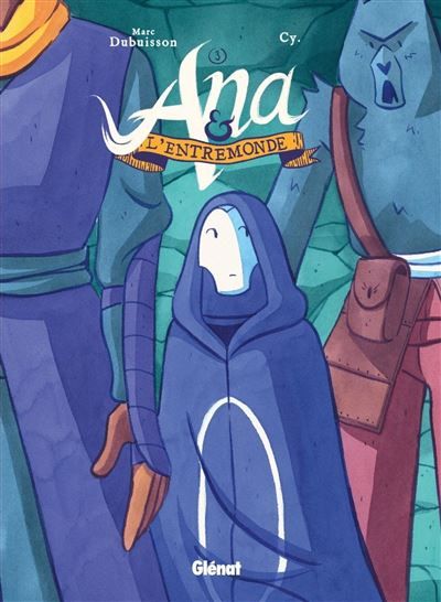 Ana et l'Entremonde - Tome 03 La Main