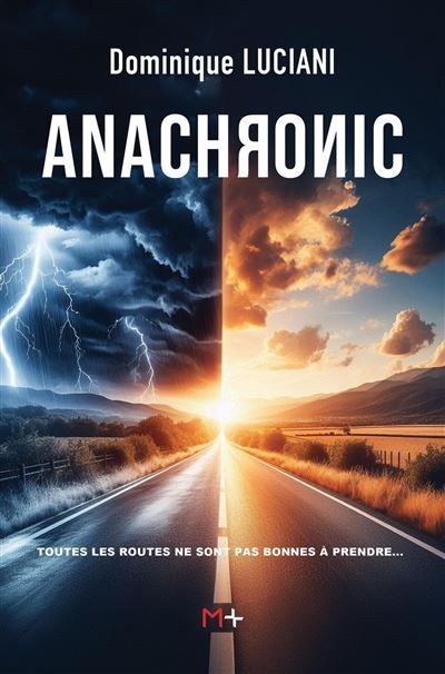 Anachronic Certaines routes ne sont pas bonnes à prendre