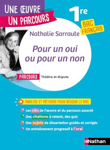 Analyse et étude de l'oeuvre - Pour un oui ou pour un non de Nathalie Sarraute - Réussir son BAC Français 1re 2026 - Parcours associé Théâtre et dispute - Une oeuvre, un parcours