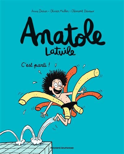 Anatole Latuile, Tome 01 C'est parti !