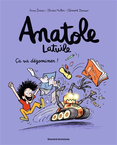 Anatole Latuile, Tome 07 Ça va dégominer !