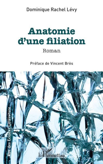 Anatomie d'une filiation - Vincent Bres