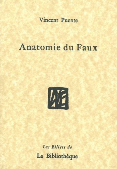 Anatomie du Faux