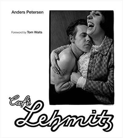 Anders Petersen CafE Lehmitz /anglais