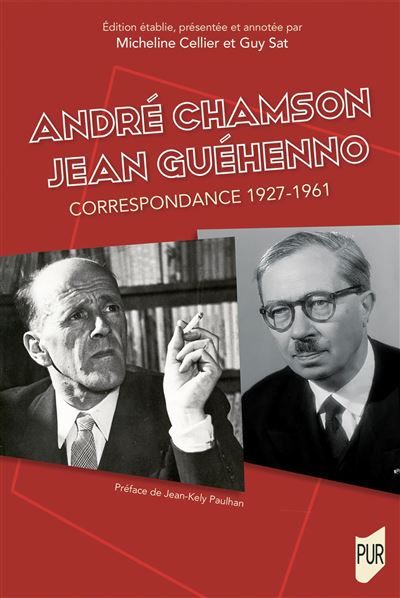 André Chamson - Jean Guéhenno Correspondance 1927-1961