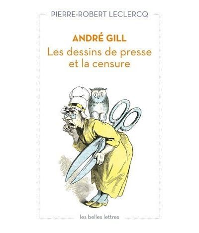 André Gill Les dessins de presse et la censure