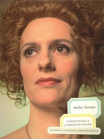 Andres Serrano Portraits de la Comédie-Française
