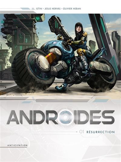 Androïdes T01 - Résurrection