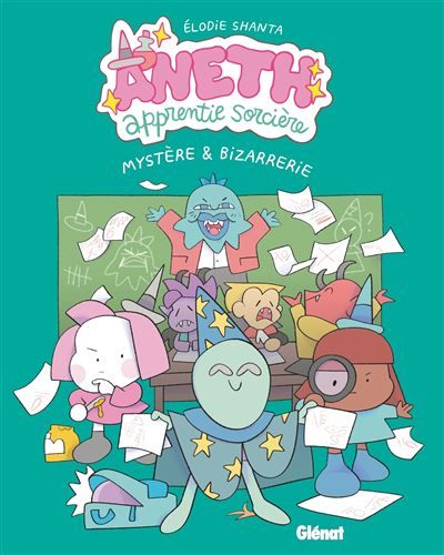 Aneth, apprentie sorcière - Tome 03 Mystère & Bizarrerie