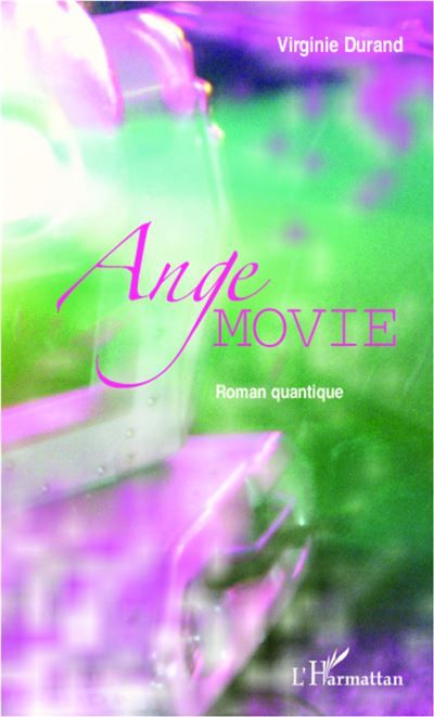 Ange movie Roman quantique