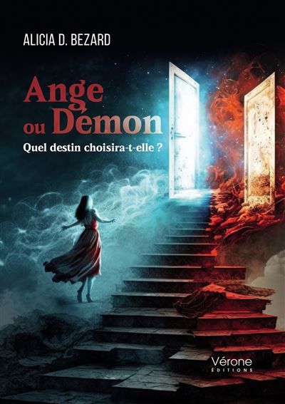 Ange ou Démon Quel destin choisira-t-elle ?