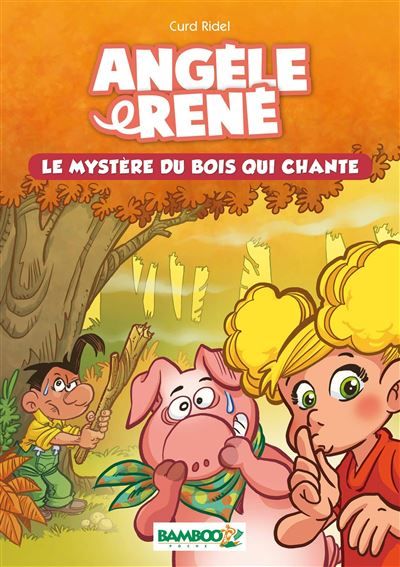 Angèle et René - Poche - tome 01 Le mystère du bois qui chante