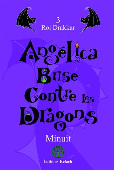 Angélica Brise Contre les Dragons Roi Drakkar