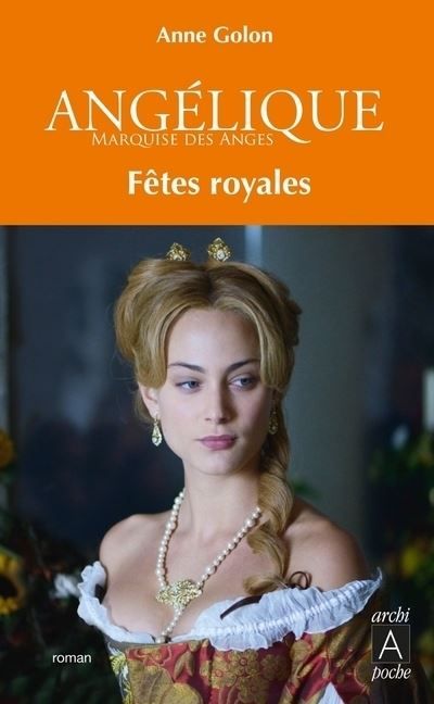 Angélique - Tome 3 Fêtes royales Fêtes royales (t3)