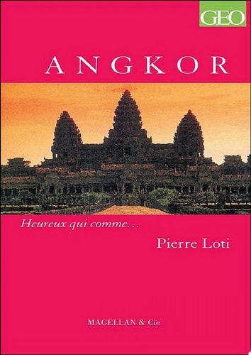 Angkor Un récit de voyage autobiographique et historique