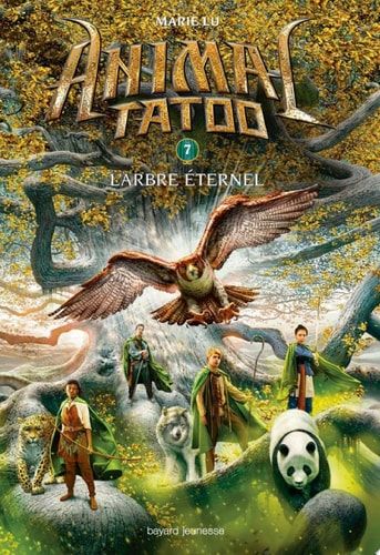 Animal Tatoo saison 1, Tome 07 L'arbre éternel