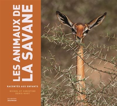 Animaux de la savane racontés aux enfants