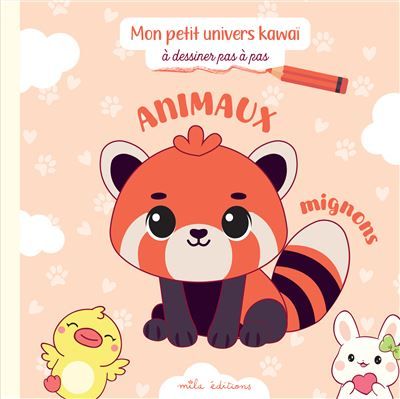 Animaux mignons - à dessiner pas à pas Avec 20 modèles faciles à réaliser