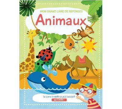 Animaux mon grand livre de réponses