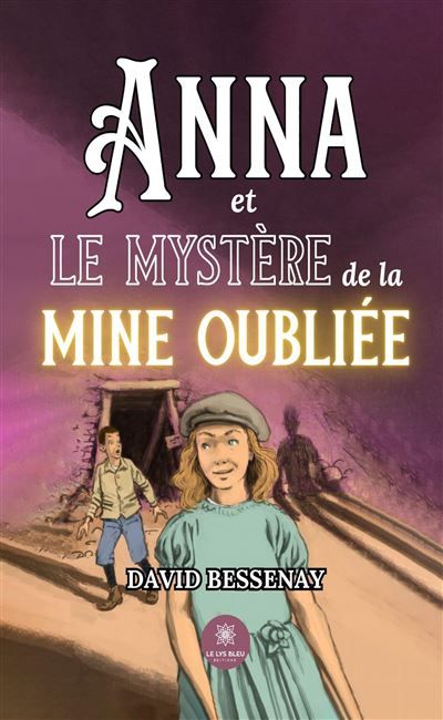 Anna et le mystère de la mine oubliée