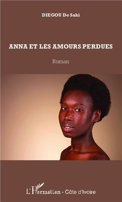 Anna et les amours perdues Roman