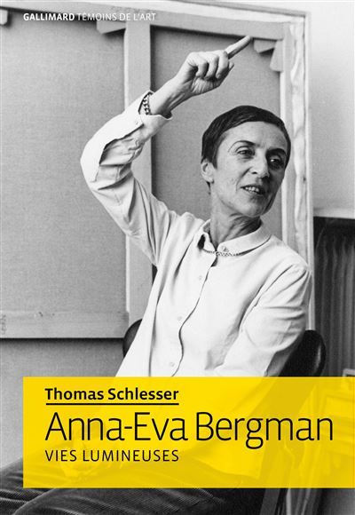 Anna-Eva Bergman Vies lumineuses
