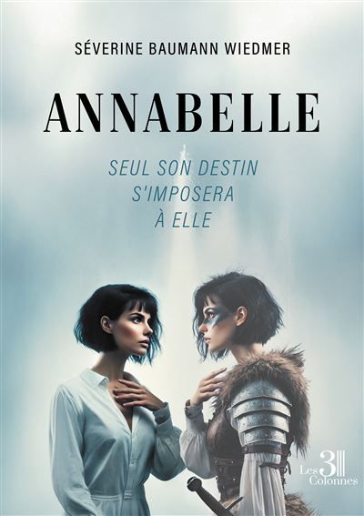 Annabelle Seul son destin s'imposera à elle