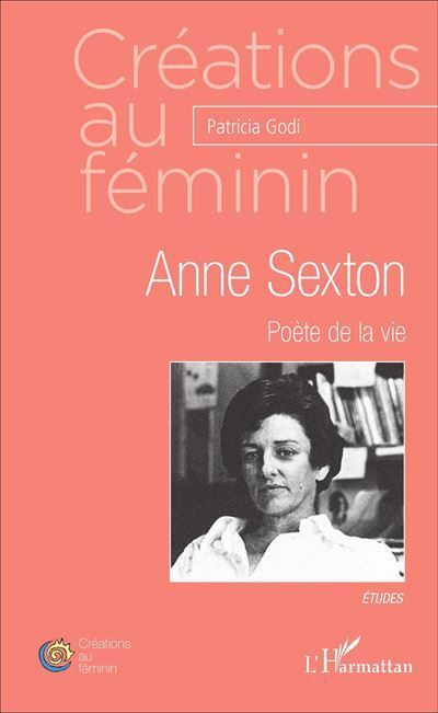 Anne Sexton Poète de la vie