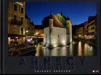 Annecy Majestueuse