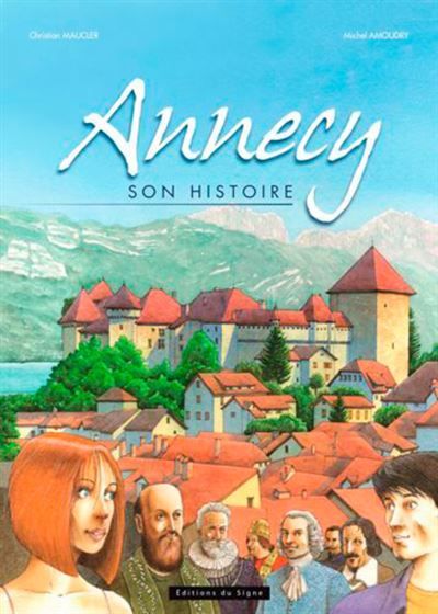 Annecy, son histoire en bd