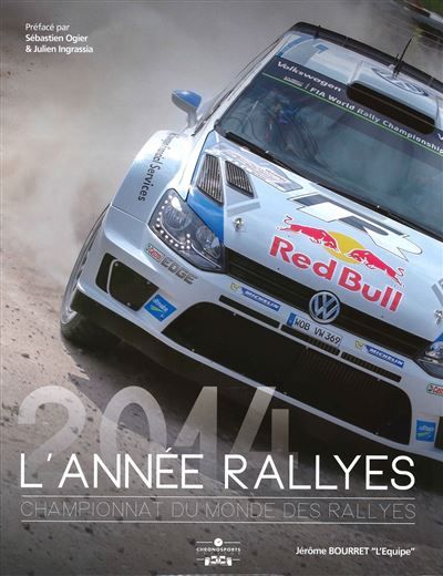 Annee rallyes 2014 championnat du monde des rallyes 2014