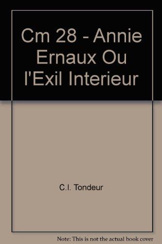 Annie Ernaux, ou, L'exil intérieur