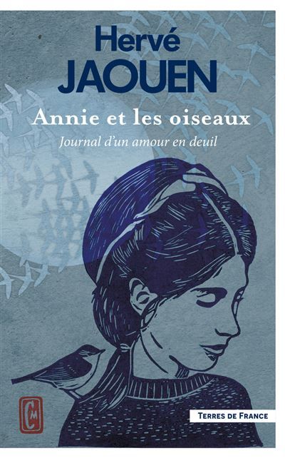 Annie et les oiseaux - Journal d'un amour en deuil