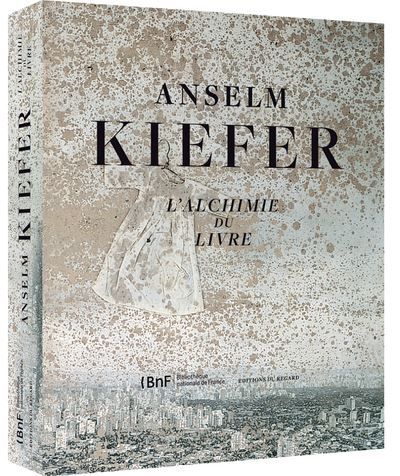 Anselm Kiefer,l'alchimie du livre L'alchimie du livre