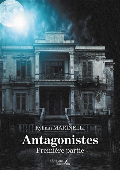 Antagonistes - Première partie