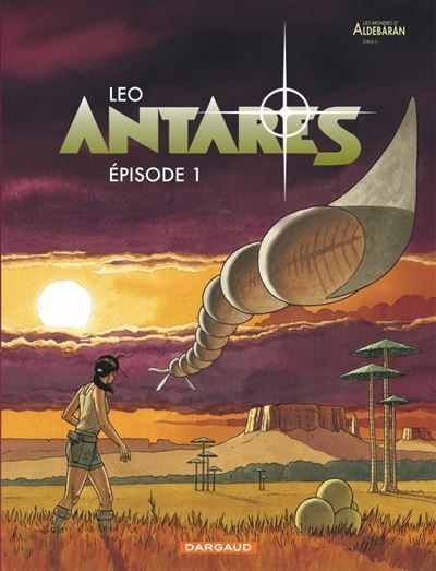 Antarès - Tome 1 - Épisode 1 Cycle 3 Antarès