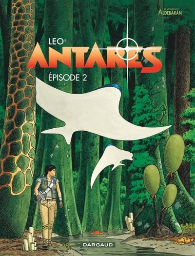 Antarès - Tome 2 - Épisode 2 Cycle 3 Antarès