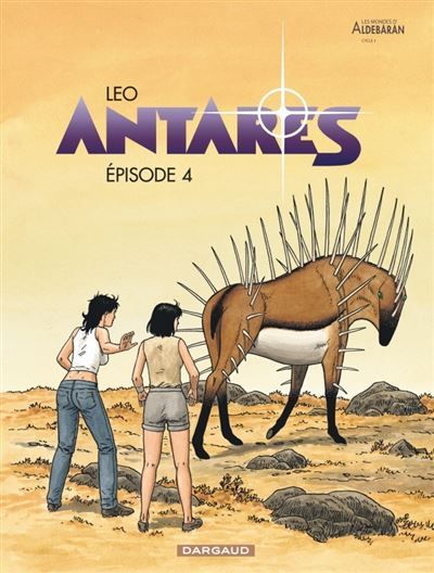 Antarès - Tome 4 - Épisode 4 Cycle 3 Antarès