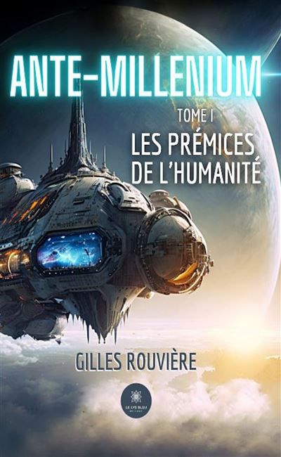 Ante-Millenium / Les prémices de l'humanité Tome I Les prémices de l'humanité