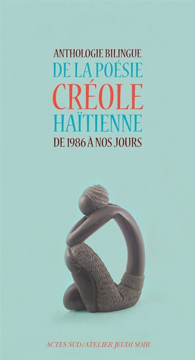 Anthologie bilingue de la poésie créole haïtienne De 1986 à nos jours