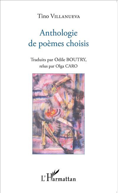Anthologie de poèmes choisis Traduits par Odile Boutry, relus par Olga Caro