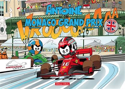 Antoine at the Monaco Grand Prix 2e édition